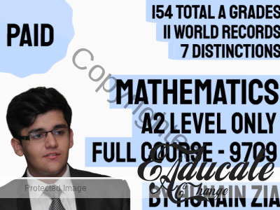 Mathematics (P3 and S1) (9709)- A2 Level ONLY (NOT AS) – Full Scale Course