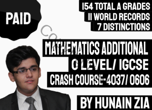 O Level Additional Mathematics 4037 Crash Course and IGCSE Mathematics Additional 0606 Crash Course