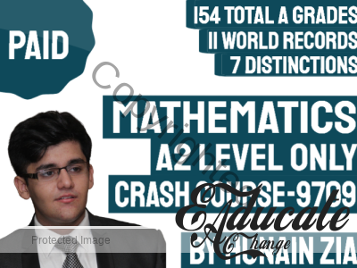 Mathematics (P3 and S1) (9709)- A2 Level ONLY (NOT AS) – Crash Course